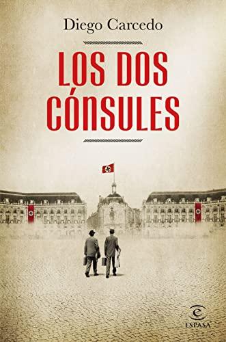 Los dos cónsules (ESPASA NARRATIVA)