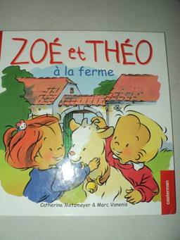 Zoé et Théo. Vol. 11. Zoé et Théo à la ferme