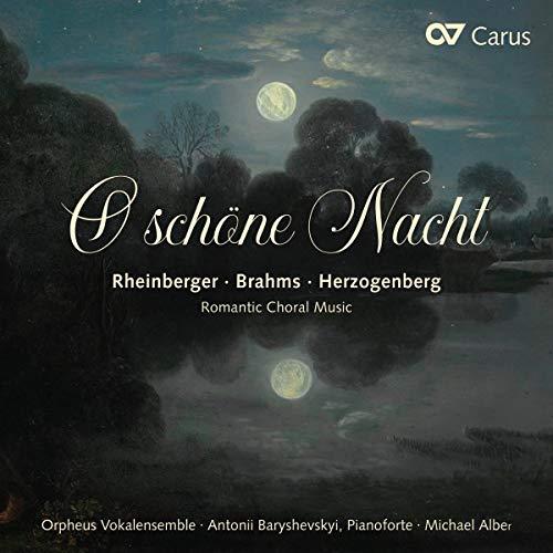 O Schöne Nacht - Romantische Chormusik