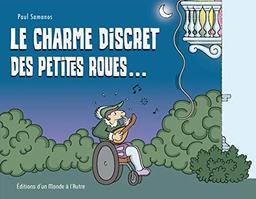 Le charme discret des petites roues...