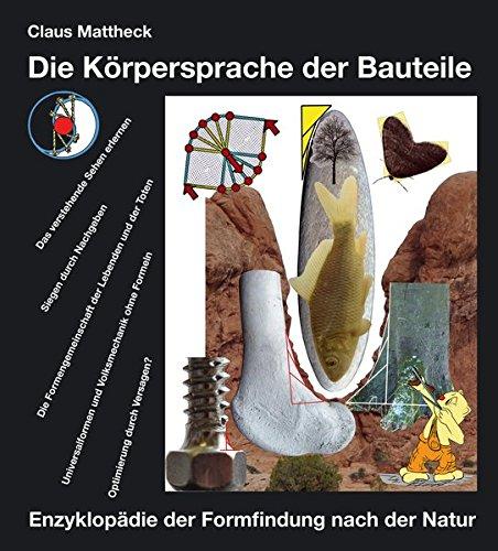 Die Körpersprache der Bauteile: Enzyklopädie der Formfindung nach der Natur