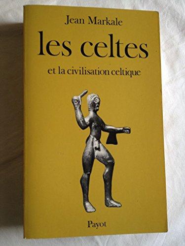 Les Celtes et La Civilisation Celtique