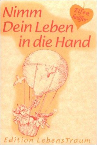 Elfenhellfer. Nimm dein Leben in die Hand