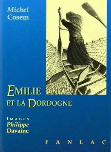 Emilie et la Dordogne