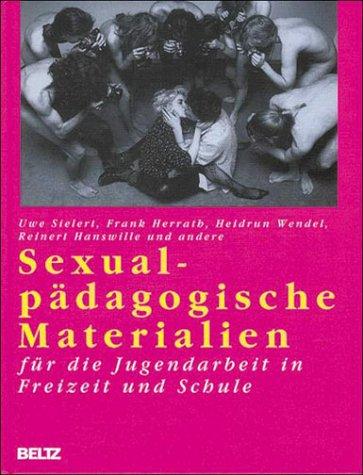 Sexualpädagogische Materialien für die Jugendarbeit in Freizeit und Schule