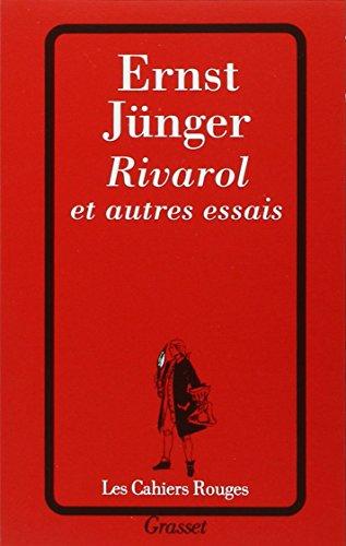 Rivarol : et autres essais