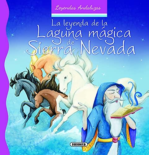 La leyenda de la laguna mágica de Sierra Nevada (Leyendas andaluzas)