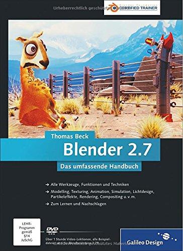 Blender 2.7: Das umfassende Handbuch (Galileo Design)