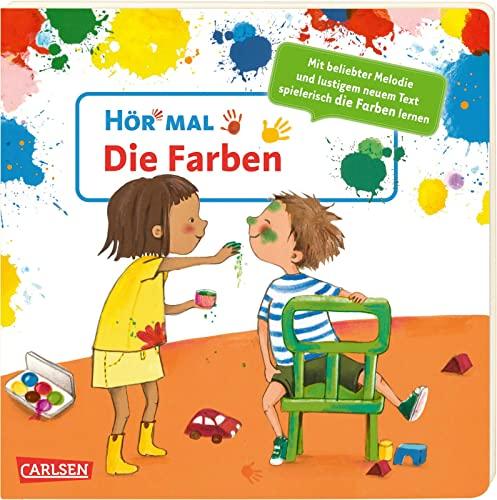 Hör mal (Soundbuch): Die Farben: Mit bekannter Melodie und lustigem neuem Text spielerisch die Farben kennenlernen. Ein Soundbuch zum Zuhören, Suchen und Mitsingen.