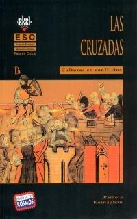 Ciencias Sociales 1º Ciclo ESO. Las Cruzadas. Culturas en conflicto (Enseñanza secundaria, Band 12)