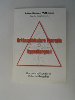 Orthomolekulare Therapie hypoallergen! Der naturheilkundliche Patienten-Ratgeber