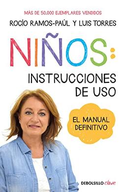 Niños: instrucciones de uso: El manual definitivo (Clave)