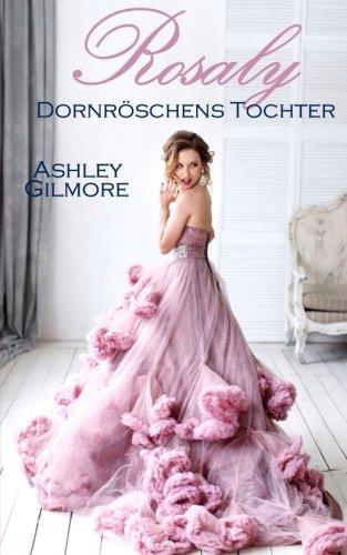 Rosaly (Dornröschens Tochter): Princess in love 2