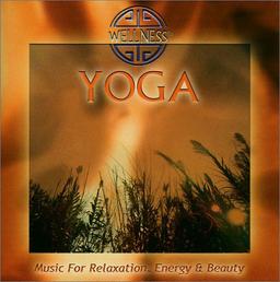 Yoga - Music for Relaxation, Energy & Beauty