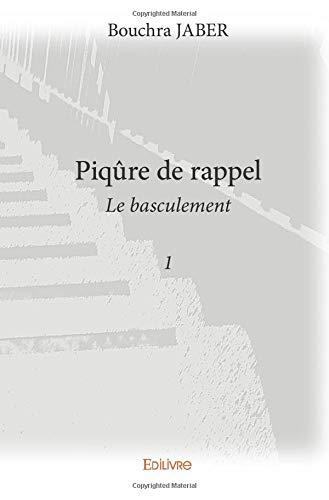 Piqûre de rappel -Tome 1