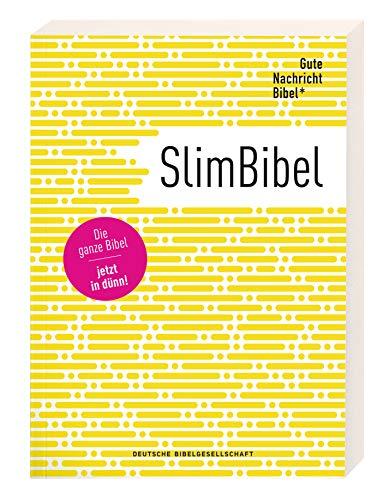 Gute Nachricht Bibel - SlimBibel: Die ganze Bibel - jetzt in dünn!