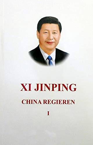 Xi Jinping: the Governance of China I: Hard Cover, Deutsche Ausgabe