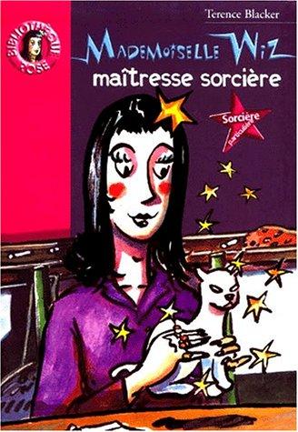 Mademoiselle Wiz, maîtresse sorcière