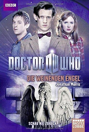 Doctor Who - Die weinenden Engel (Doctor Who Romane)