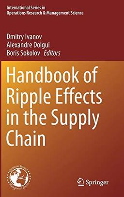 Handbook of Ripple Effects in the Supply Chain (International Series in Operations Research & Management Science, Band 276)