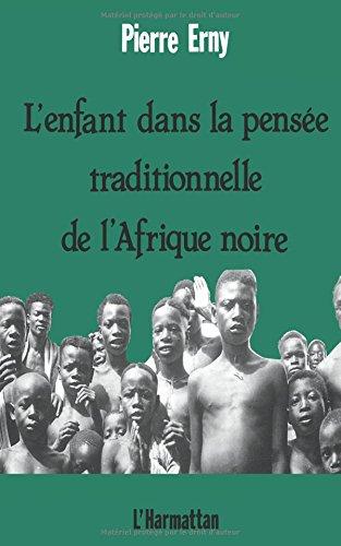 L'Enfant dans la pensée traditionnelle de l'Afrique noire