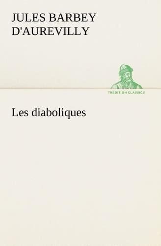 Les diaboliques (TREDITION CLASSICS)