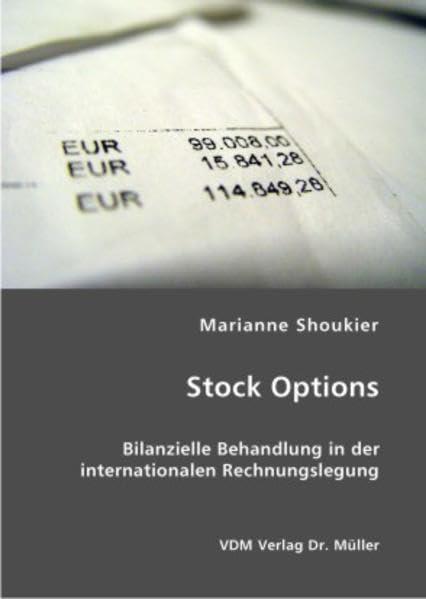 Stock Options: Bilanzielle Behandlung in der internationalen Rechnungslegung