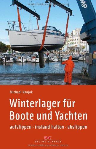 Winterlager für Boote und Yachten: aufslippen - instand halten - abslippen