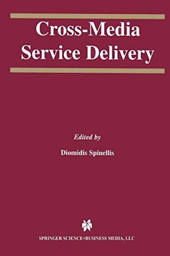 Cross-Media Service Delivery (The Springer International Series in Engineering and Computer Science, 740, Band 740)