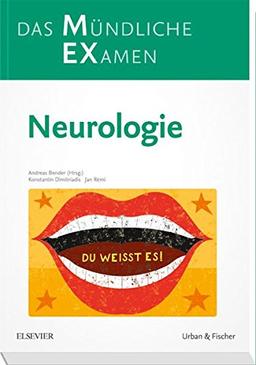 MEX Das Mündliche Examen: Neurologie (MEX - Mündliches EXamen)