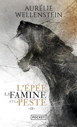 L'épée, la famine et la peste. Vol. 2