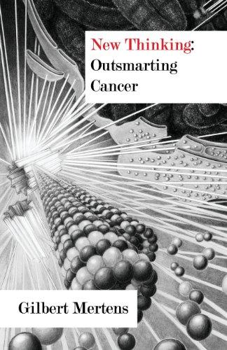 New Thinking: Outsmarting Cancer