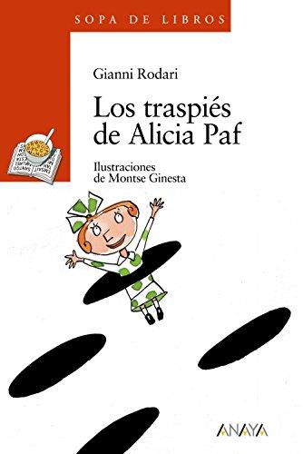 Los traspiés de Alicia Paf (Literatura Infantil (6-11 Años) - Sopa De Libros)