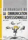 Le Francais de la communication professionelle. Lehrbuch