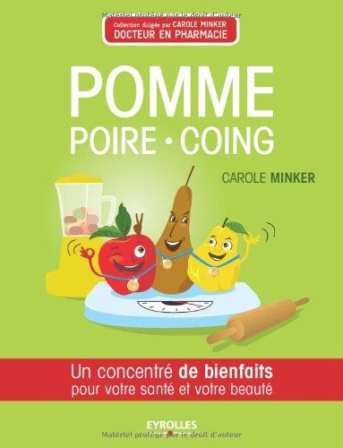 Pomme, poire & coing : un concentré de bienfaits pour votre santé et votre beauté