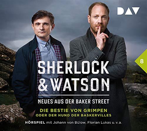 Sherlock & Watson – Neues aus der Baker Street: Die Bestie von Grimpen oder Der Hund der Baskervilles (Fall 8): Hörspiel mit Johann von Bülow, Florian Lukas, Peter Jordan u.v.a. (2 CDs)