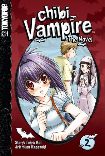 Chibi Vampire: The Novel Volume 2 (Chibi Vampire: The Novel (Tokyopop))