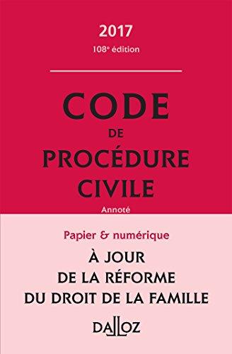 Code de procédure civile 2017, annoté