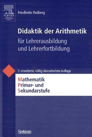 Didaktik der Arithmetik (Mathematik Primarstufe und Sekundarstufe I + II)