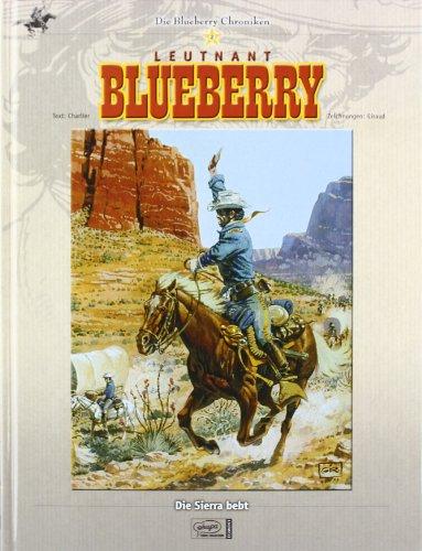 Blueberry Chroniken 02: Leutnant Blueberry/ Die Sierra bebt