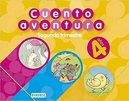 Cuentoaventuras, Educación Infantil, 4 años. 2 trimestre