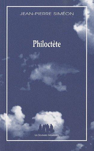 Philoctète : variation à partir de Sophocle