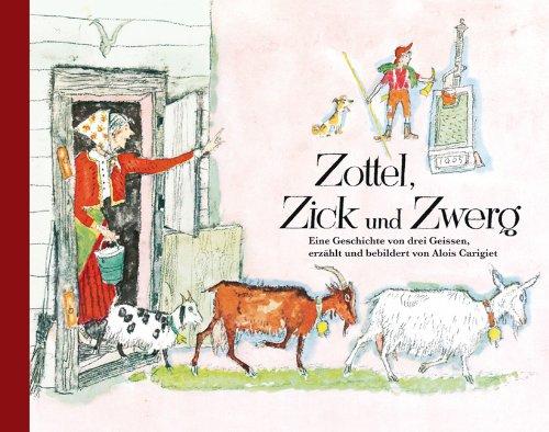 Zottel, Zick und Zwerg, Mini Carigiets