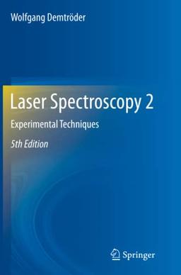 Laser Spectroscopy 2: Experimental Techniques