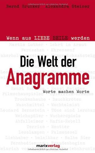 Die Welt Anagramme: Worte machen Worte