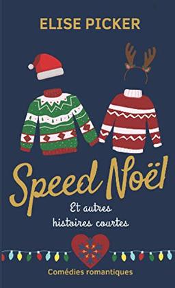 Speed Noël: Et autres histoires courtes