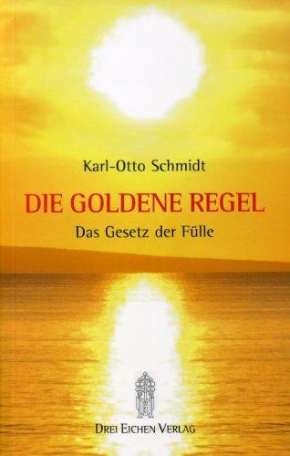 Die Goldene Regel: Das Gesetz der Fülle