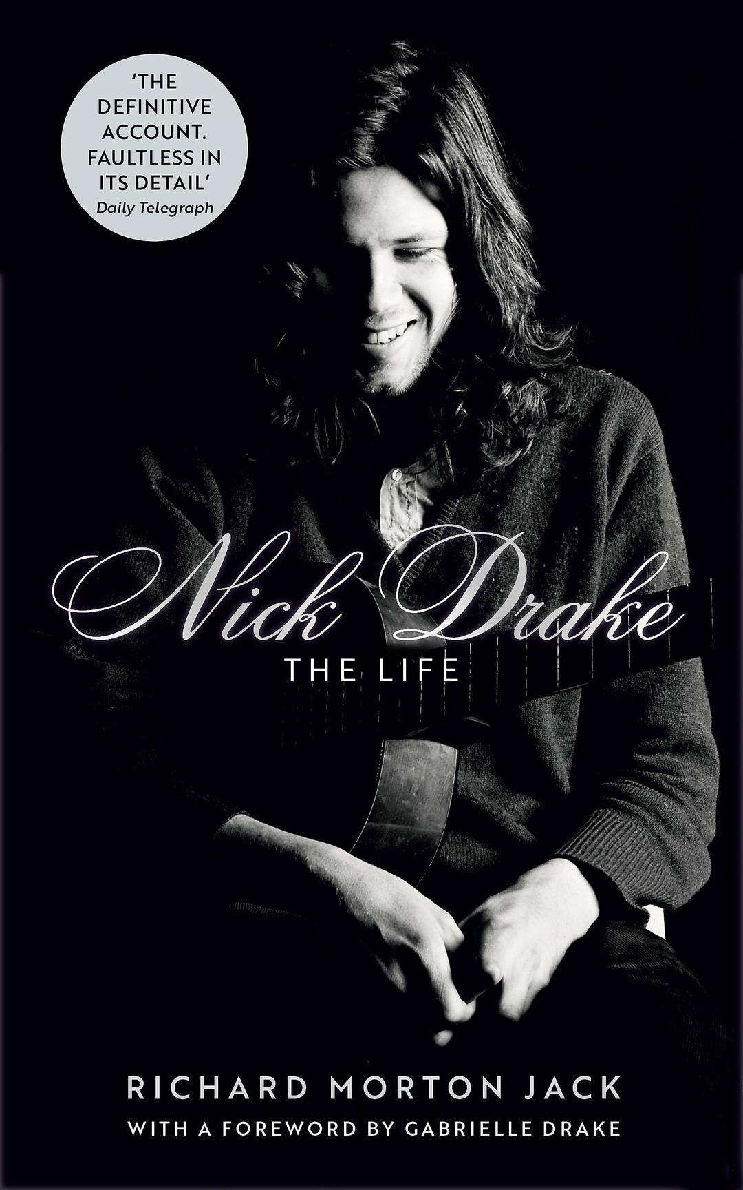 Nick Drake: The Life