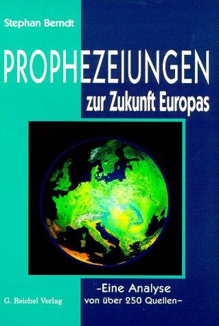 Prophezeiungen zur Zukunft Europas