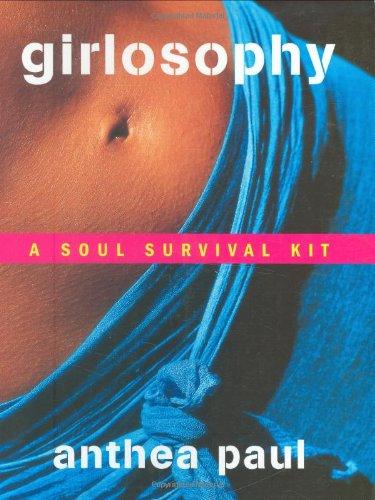 Girlosophy: A Soul Survival Kit